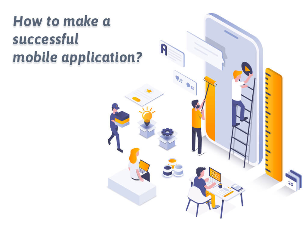How to make a successful mobile application?