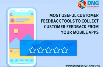 Most Useful Customer Feedback Tools to Collect Customer Feedback from Your Mobile Apps