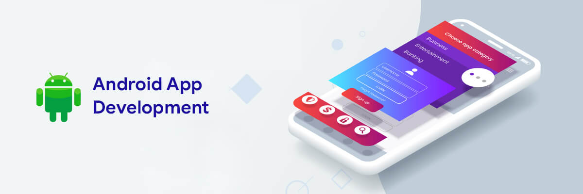 Android App development in Ahmedabad, India