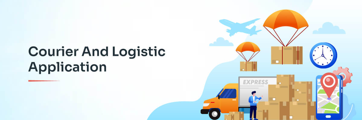 Courier and Logistic App Development Company in Ahmedabad, India